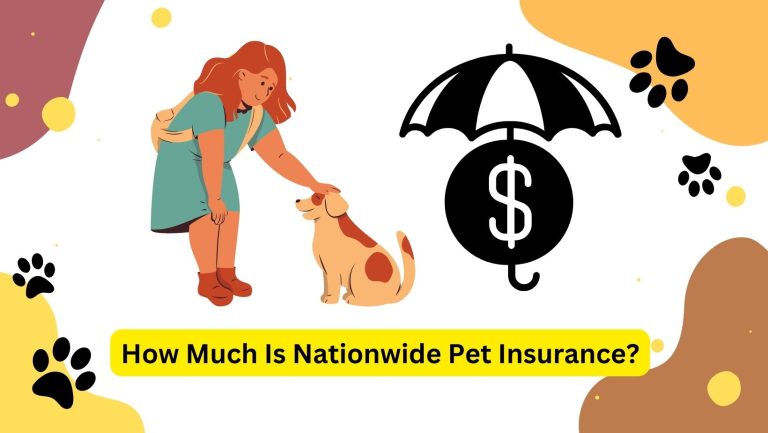 How Much Is Nationwide Pet Insurance