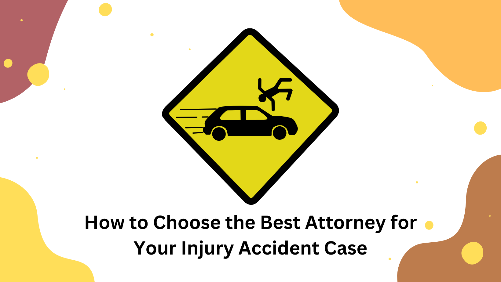 Best Attorney for Your Injury Accident Case